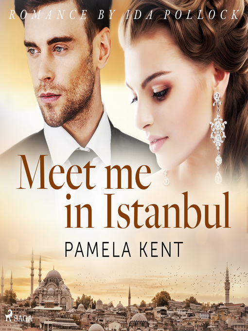 Title details for Meet me in Istanbul by Pamela Kent - Wait list